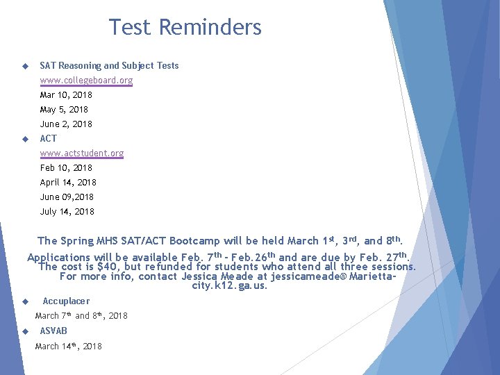 Test Reminders SAT Reasoning and Subject Tests www. collegeboard. org Mar 10, 2018 May