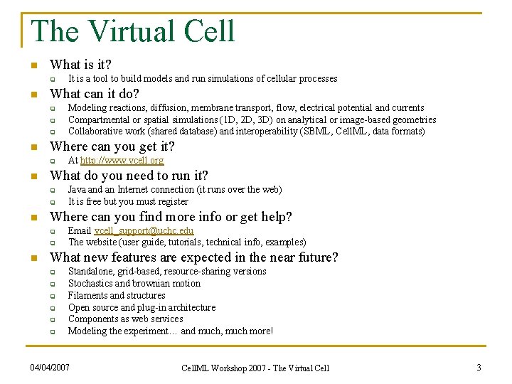 The Virtual Cell n What is it? q n What can it do? q