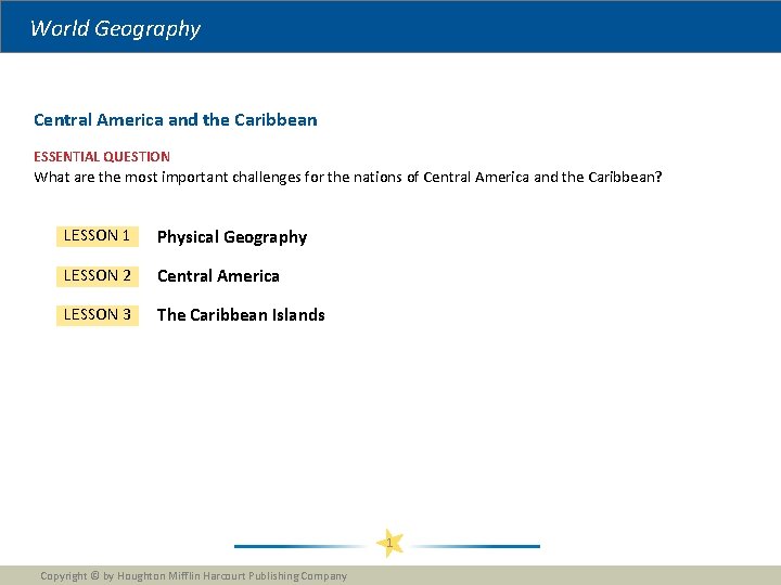 World Geography Central America and the Caribbean ESSENTIAL QUESTION What are the most important