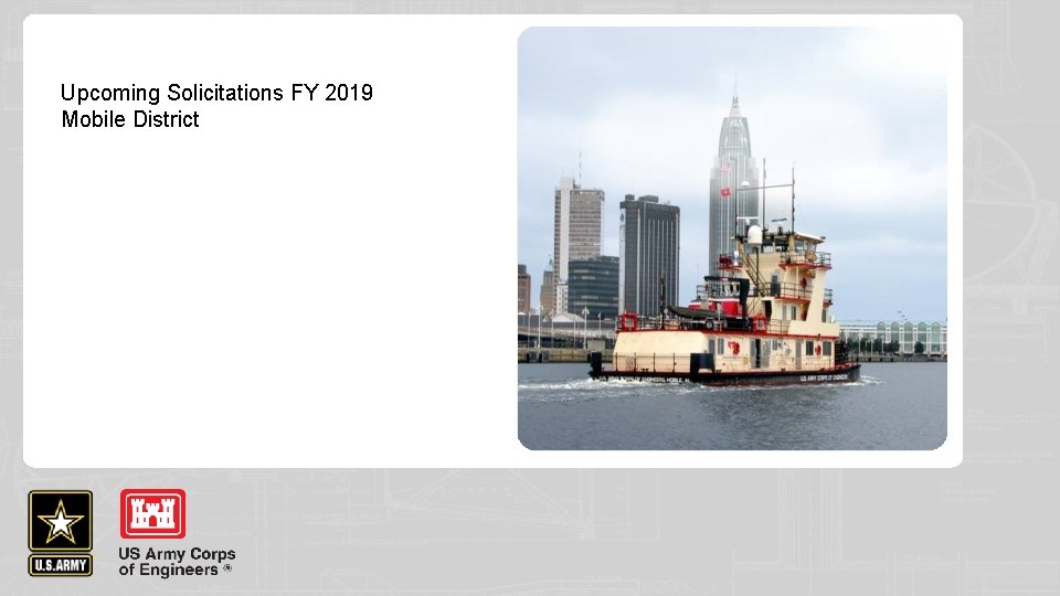 Upcoming Solicitations FY 2019 Mobile District 