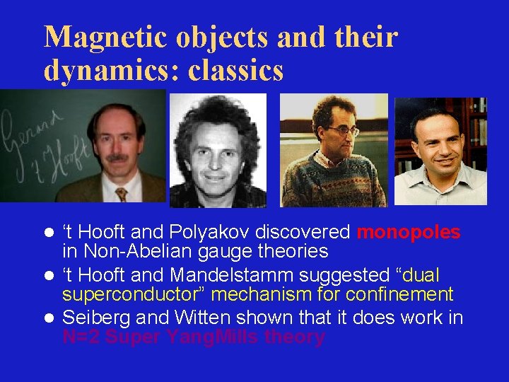Magnetic objects and their dynamics: classics ‘t Hooft and Polyakov discovered monopoles in Non-Abelian