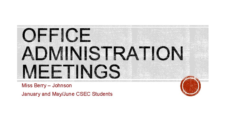 Miss Berry – Johnson January and May/June CSEC Students 
