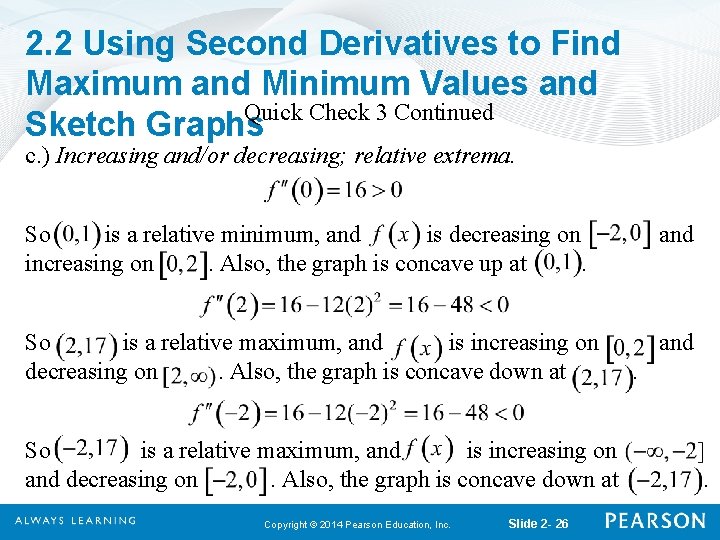 2. 2 Using Second Derivatives to Find Maximum and Minimum Values and Quick Check