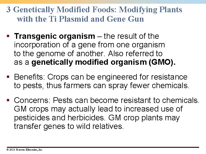 3 Genetically Modified Foods: Modifying Plants with the Ti Plasmid and Gene Gun §