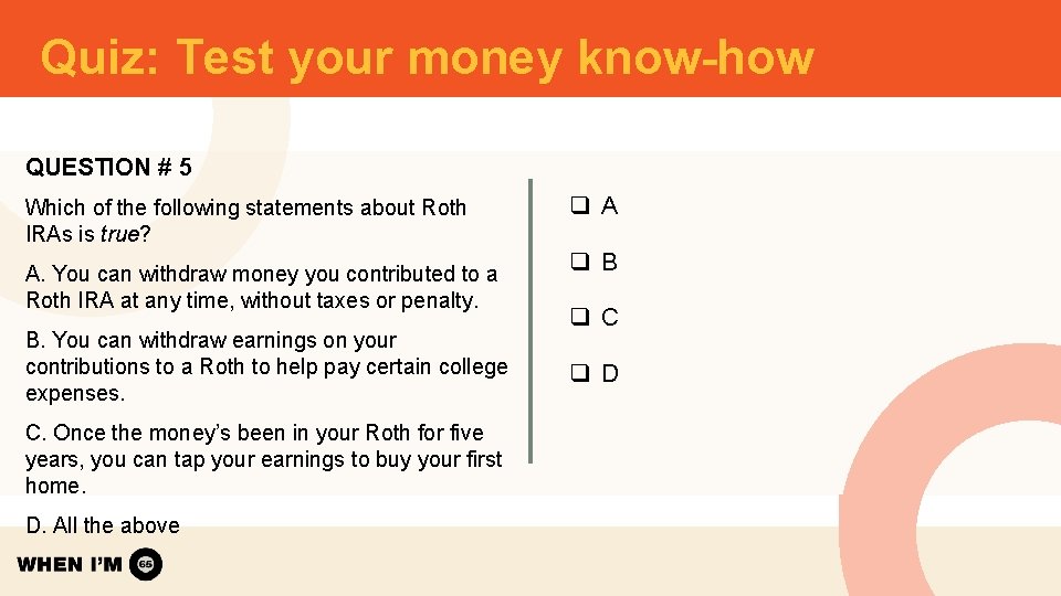 Quiz: Test your money know-how QUESTION # 5 Which of the following statements about Quiz: Test your money know-how QUESTION # 5 Which of the following statements about