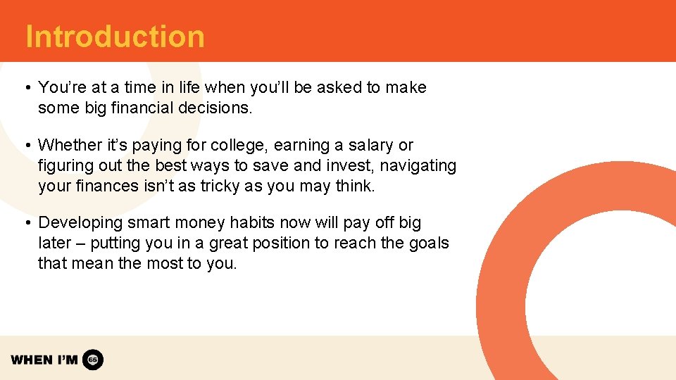 Introduction • You’re at a time in life when you’ll be asked to make Introduction • You’re at a time in life when you’ll be asked to make