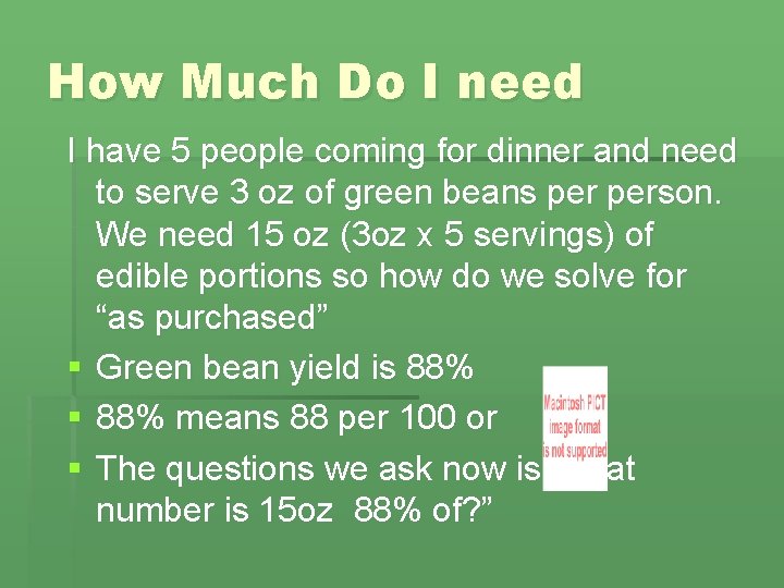 How Much Do I need I have 5 people coming for dinner and need