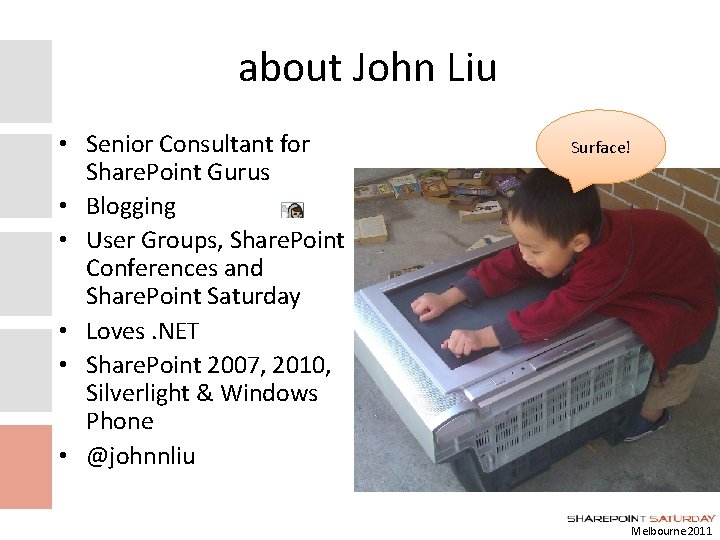 about John Liu • Senior Consultant for Share. Point Gurus • Blogging • User