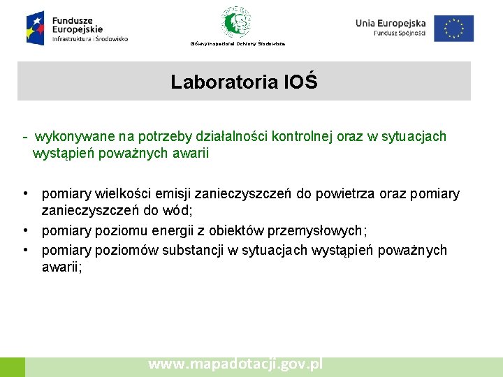 Główny Inspektorat Ochrony Środowiska Laboratoria IOŚ - wykonywane na potrzeby działalności kontrolnej oraz w