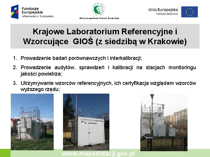 Główny Inspektorat Ochrony Środowiska Krajowe Laboratorium Referencyjne i Wzorcujące GIOŚ (z siedzibą w Krakowie)