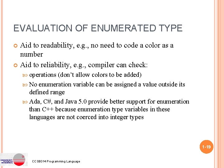 EVALUATION OF ENUMERATED TYPE Aid to readability, e. g. , no need to code