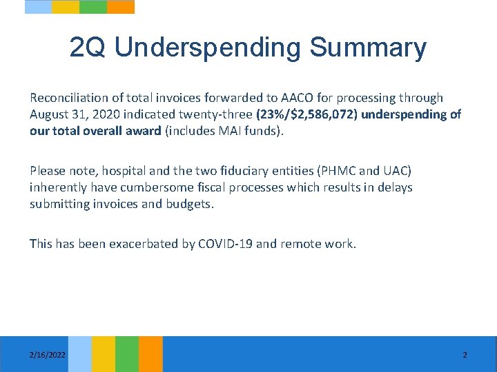 2 Q Underspending Summary Reconciliation of total invoices forwarded to AACO for processing through