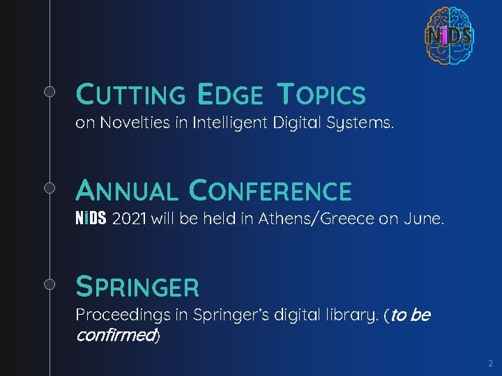 CUTTING EDGE TOPICS on Novelties in Intelligent Digital Systems. ANNUAL CONFERENCE Ni. DS 2021