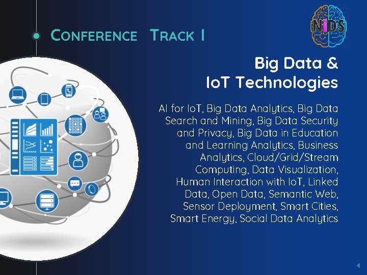 CONFERENCE TRACK I Big Data & Io. T Technologies AI for Io. T, Big