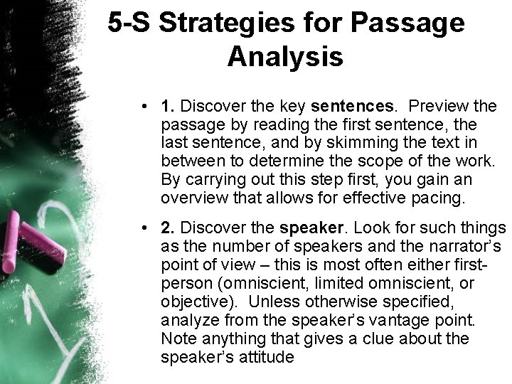5 -S Strategies for Passage Analysis • 1. Discover the key sentences. Preview the