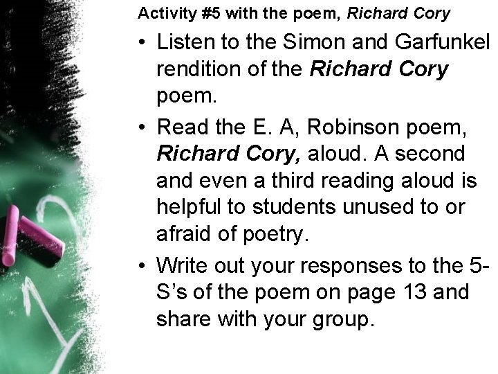 Activity #5 with the poem, Richard Cory • Listen to the Simon and Garfunkel