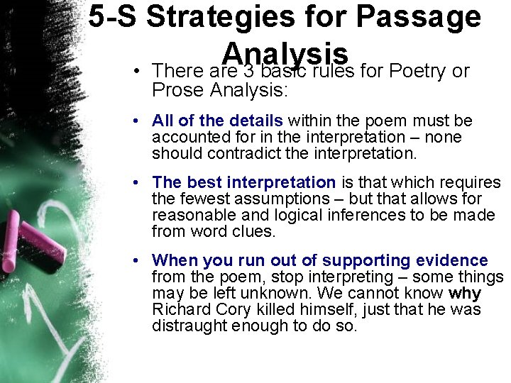 5 -S Strategies for Passage Analysis • There are 3 basic rules for Poetry