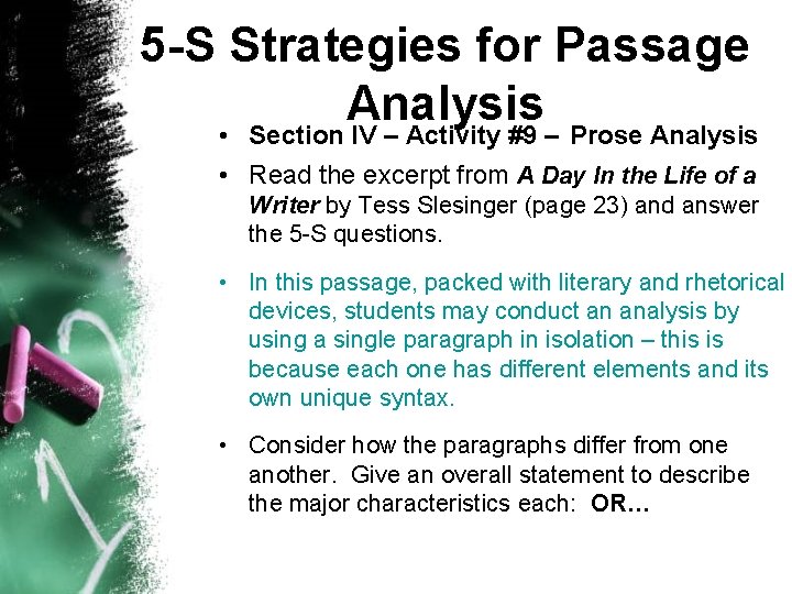 5 -S Strategies for Passage Analysis • Section IV – Activity #9 – Prose