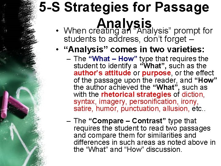 5 -S Strategies for Passage Analysis • When creating an “Analysis” prompt for students