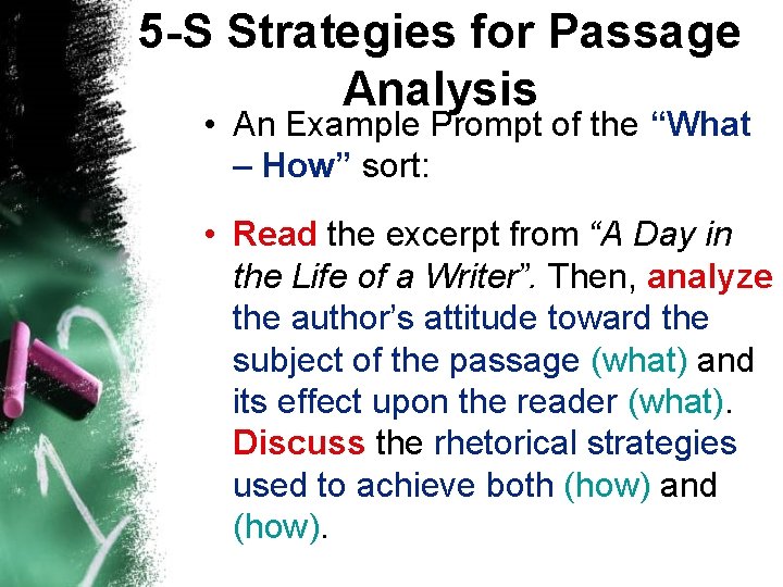 5 -S Strategies for Passage Analysis • An Example Prompt of the “What –
