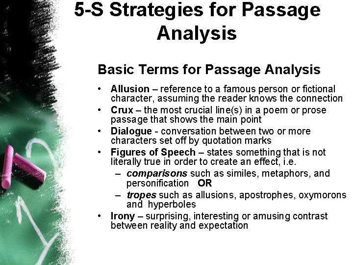 5 -S Strategies for Passage Analysis Basic Terms for Passage Analysis • Allusion –