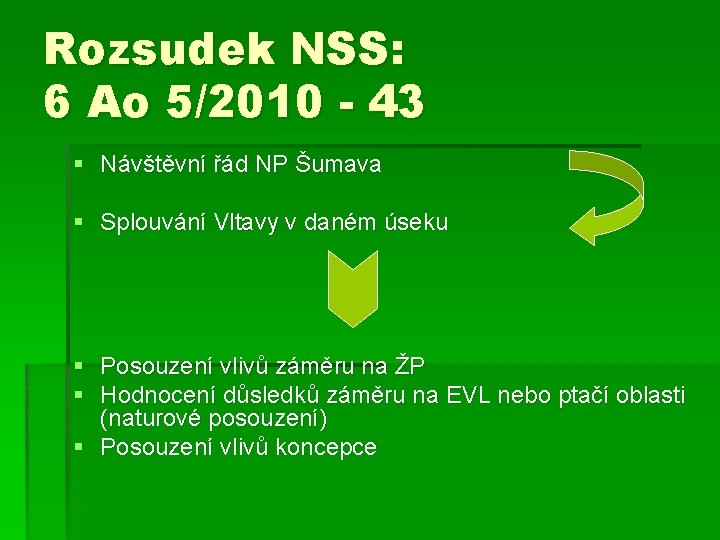 Rozsudek NSS: 6 Ao 5/2010 - 43 § Návštěvní řád NP Šumava § Splouvání