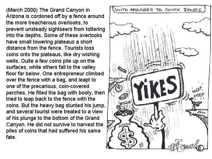 (March 2000) The Grand Canyon in Arizona is cordoned off by a fence around