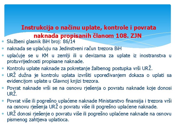 Instrukcija o načinu uplate, kontrole i povrata naknada propisanih članom 108. ZJN Službeni glasnik