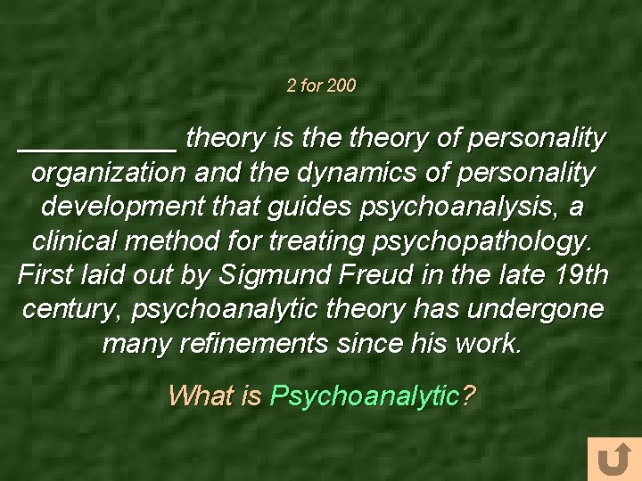 2 for 200 _____ theory is theory of personality organization and the dynamics of