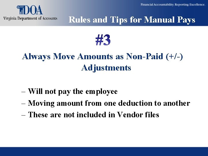 Rules and Tips for Manual Pays Always Move Amounts as Non-Paid (+/-) Adjustments – Rules and Tips for Manual Pays Always Move Amounts as Non-Paid (+/-) Adjustments –