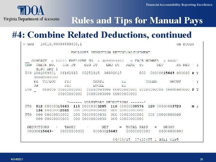 Rules and Tips for Manual Pays #4: Combine Related Deductions, continued 9/24/2021 20 Rules and Tips for Manual Pays #4: Combine Related Deductions, continued 9/24/2021 20