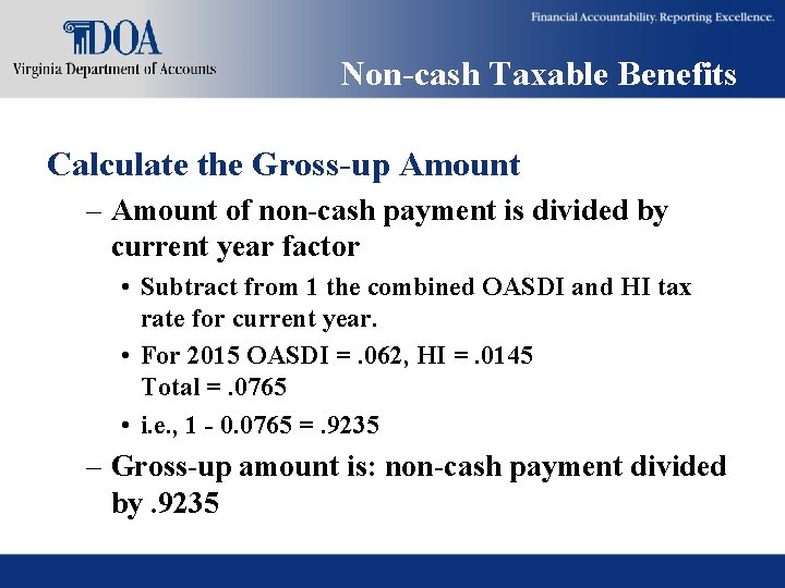 Non-cash Taxable Benefits Calculate the Gross-up Amount – Amount of non-cash payment is divided Non-cash Taxable Benefits Calculate the Gross-up Amount – Amount of non-cash payment is divided