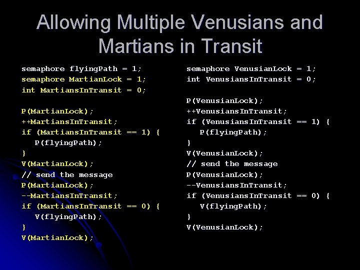 Allowing Multiple Venusians and Martians in Transit semaphore flying. Path = 1; semaphore Martian.