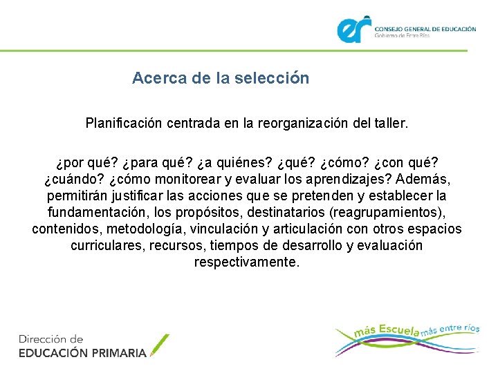 Acerca de la selección Planificación centrada en la reorganización del taller. ¿por qué? ¿para