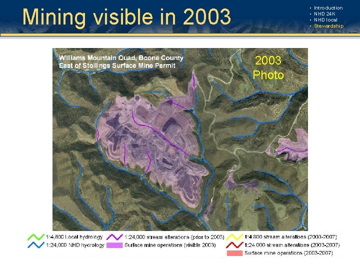 Mining visible in 2003 • • 2003 Photo Introduction NHD 24 K NHD local Mining visible in 2003 • • 2003 Photo Introduction NHD 24 K NHD local