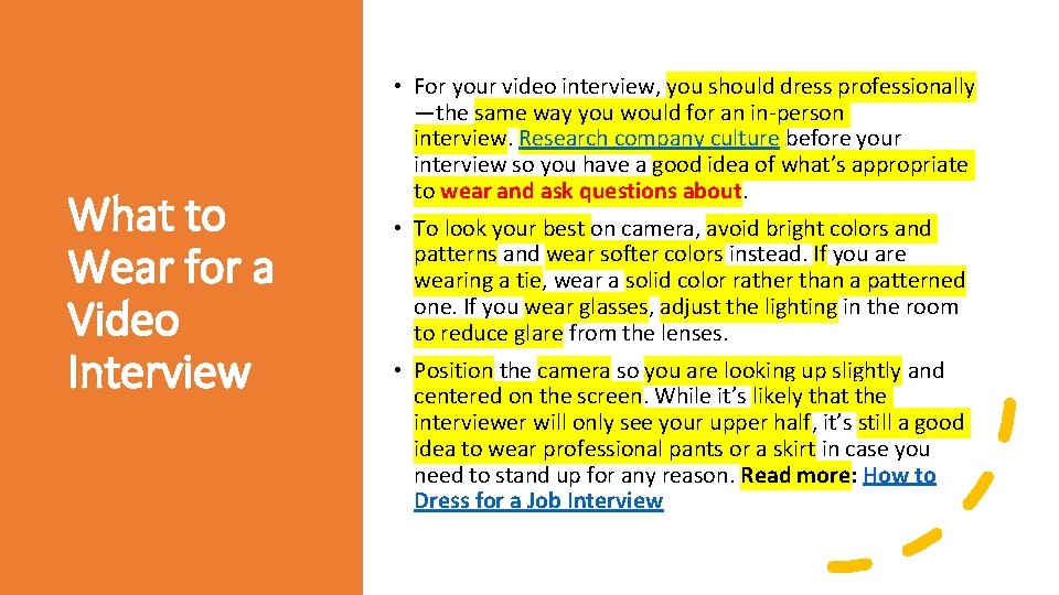 What to Wear for a Video Interview • For your video interview, you should What to Wear for a Video Interview • For your video interview, you should