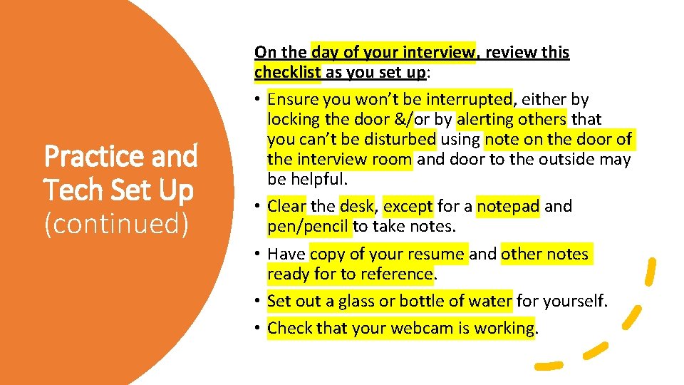 Practice and Tech Set Up (continued) On the day of your interview, review this Practice and Tech Set Up (continued) On the day of your interview, review this
