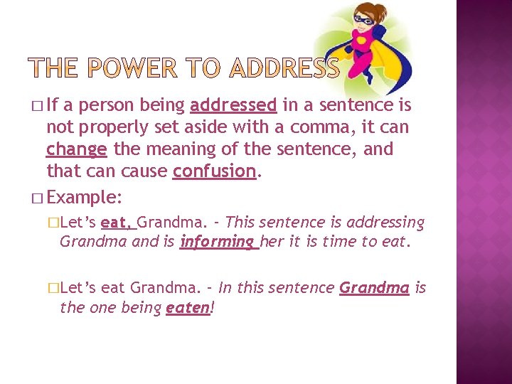 � If a person being addressed in a sentence is not properly set aside