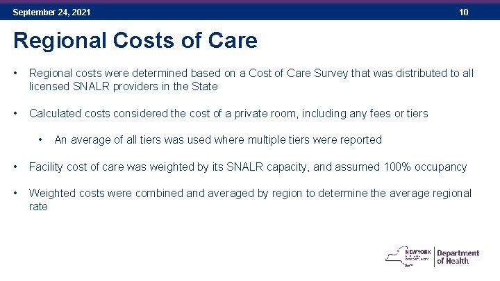 September 24, 2021 10 Regional Costs of Care • Regional costs were determined based September 24, 2021 10 Regional Costs of Care • Regional costs were determined based