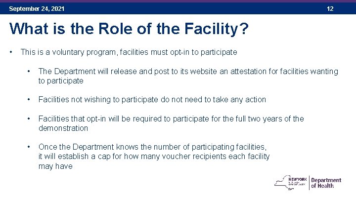 September 24, 2021 12 What is the Role of the Facility? • This is September 24, 2021 12 What is the Role of the Facility? • This is