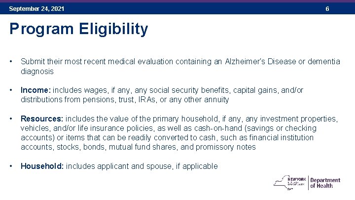 September 24, 2021 6 Program Eligibility • Submit their most recent medical evaluation containing September 24, 2021 6 Program Eligibility • Submit their most recent medical evaluation containing