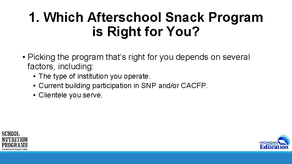 1. Which Afterschool Snack Program is Right for You? • Picking the program that’s