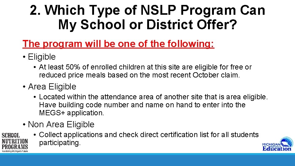 2. Which Type of NSLP Program Can My School or District Offer? The program