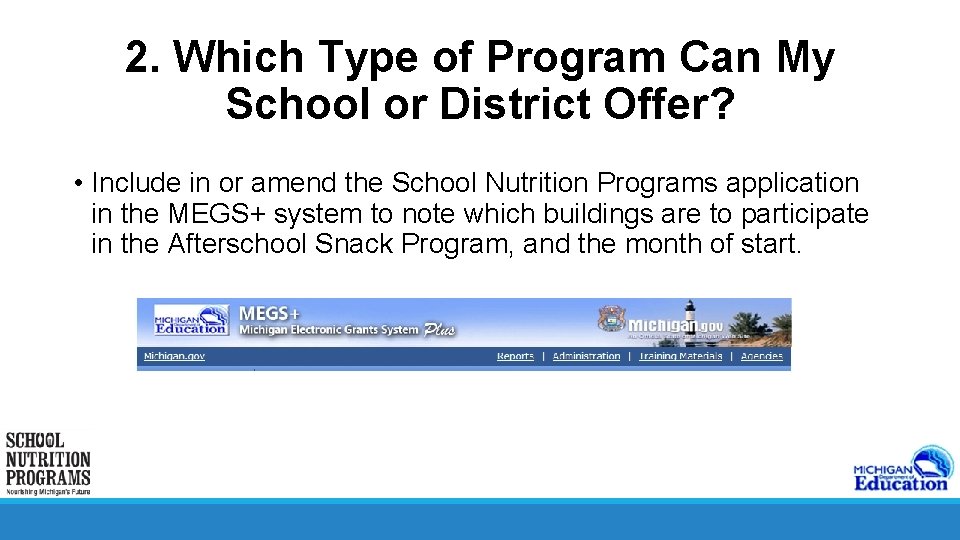 2. Which Type of Program Can My School or District Offer? • Include in