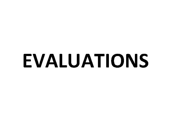 EVALUATIONS 