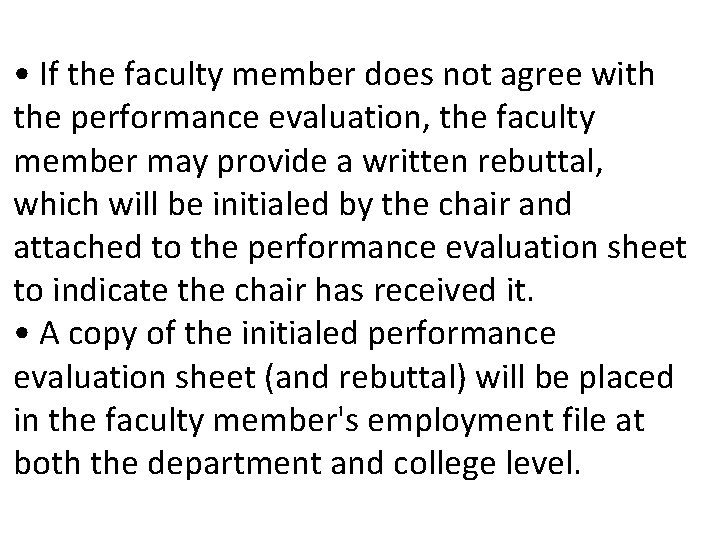  • If the faculty member does not agree with the performance evaluation, the