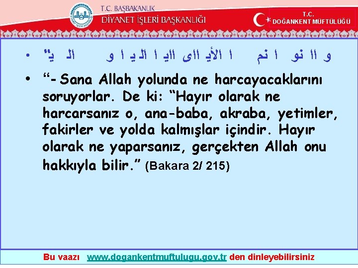 T. C. DOĞANKENT MÜFTÜLÜĞÜ • “ ﺍﻟ ﻳ ﺍ ﺍﻷﻳ ﺍﺍﻯ ﺍﺍﻳ ﺍ ﺍﻟ