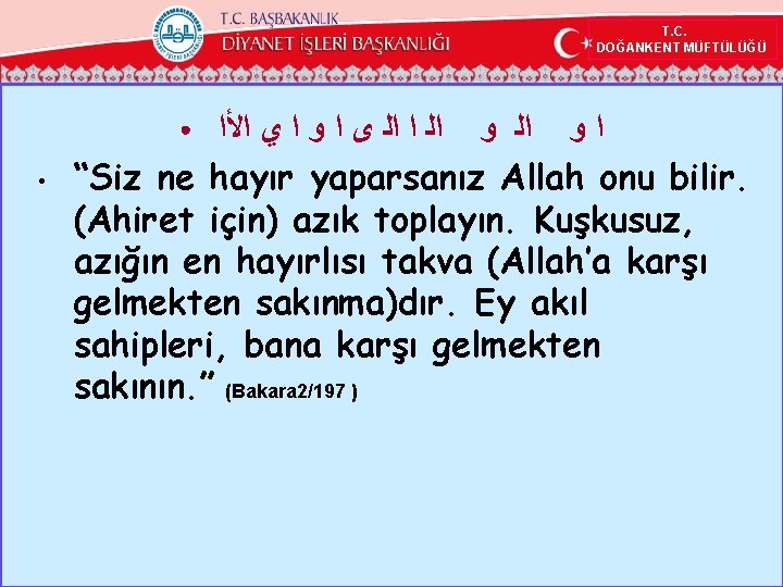 T. C. DOĞANKENT MÜFTÜLÜĞÜ ﺍ ﻭ ﺍﻟ ﺍ ﺍﻟ ﻯ ﺍ ﻭ ﺍ ﻱ