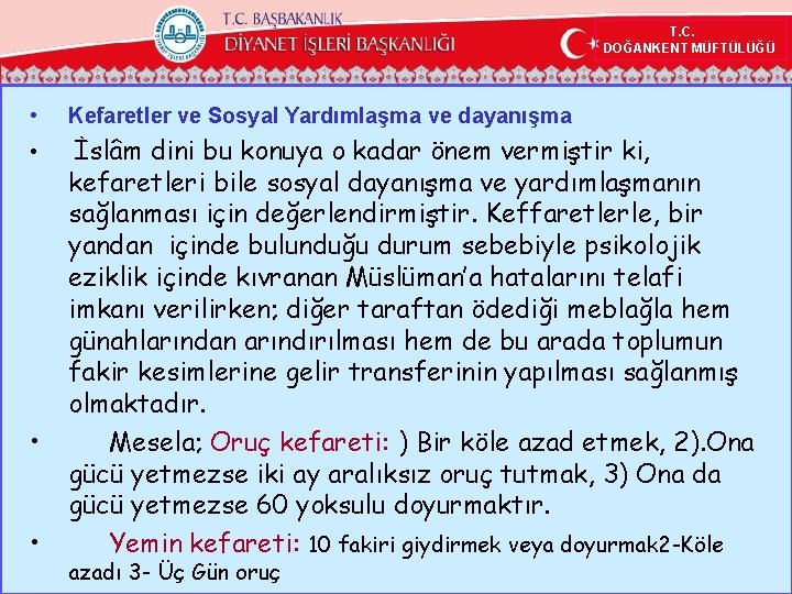 T. C. DOĞANKENT MÜFTÜLÜĞÜ • Kefaretler ve Sosyal Yardımlaşma ve dayanışma • İslâm dini