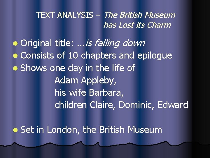 TEXT ANALYSIS – The British Museum has Lost its Charm title: . . .